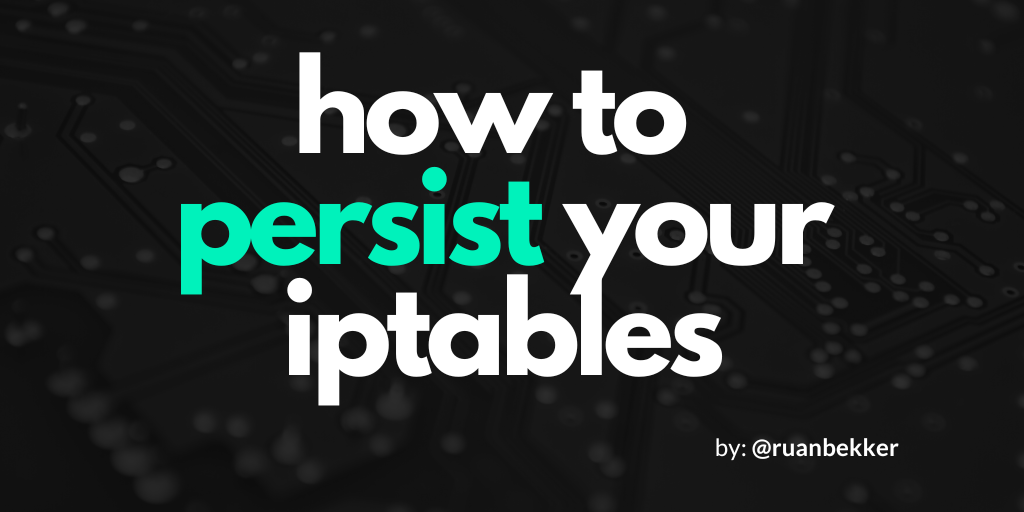 persist-iptables-after-reboot